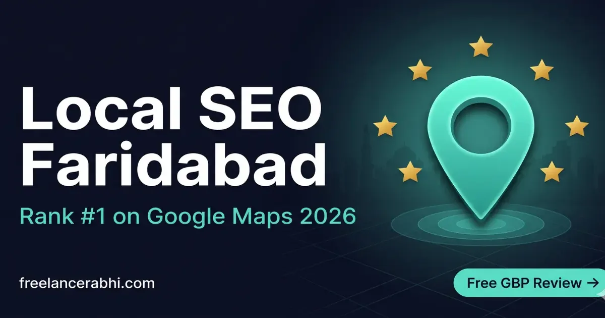 Local SEO for Faridabad Businesses: How to Rank #1 on Google Maps (2026)